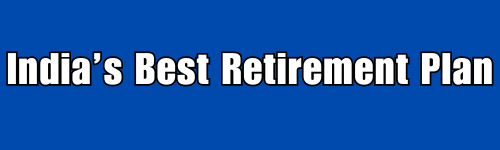 India’s Best Retirement Plan